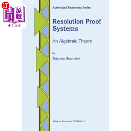 海外直订Resolution Proof Systems: An Algebraic Theory 分辨率证明系统：代数理论