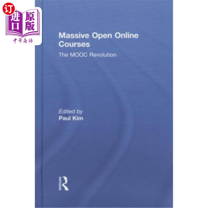 海外直订Massive Open Online Courses: The MOOC Revolution 大规模在线开放课程:MOOC革命