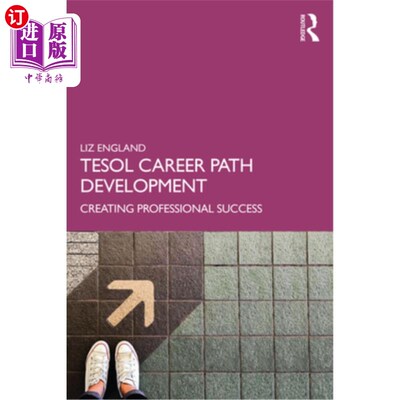 海外直订Tesol Career Path Development: Creating Professional Success Tesol职业道路发展:创造职业成功