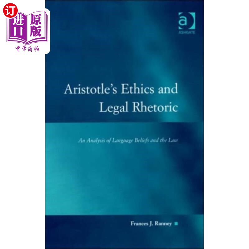 海外直订Aristotle's Ethics and Legal Rhetoric 亚里士多德的《伦理学与法律修辞学》