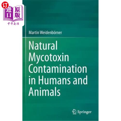 海外直订Natural Mycotoxin Contamination in Humans and Animals 人类和动物的天然真菌毒素污染