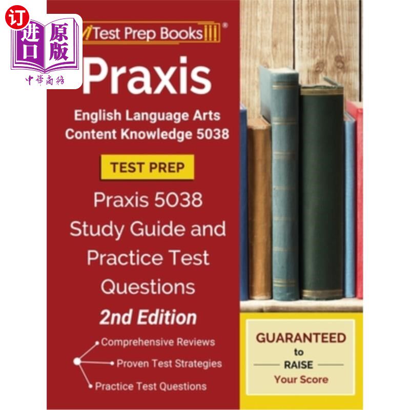 海外直订Praxis English Language Arts Content Knowledge 5038 Test Prep: Praxis 5038 Study 实践英语语言艺术内容知识50