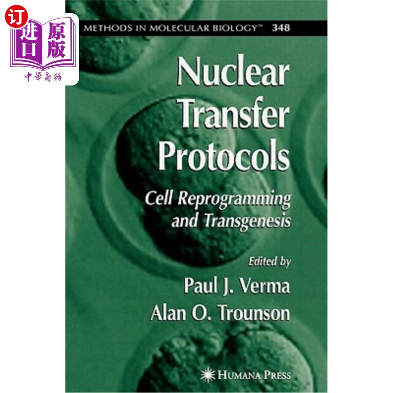 海外直订医药图书Nuclear Transfer Protocols: Cell Reprogramming and Transgenesis 核移植协议:细胞重编程和转基因