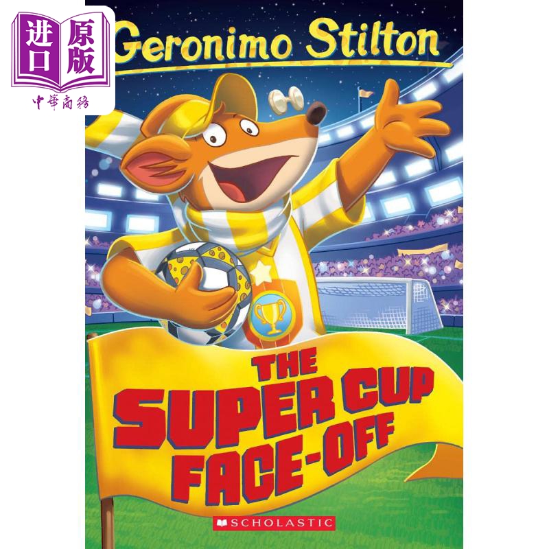 现货 Geronimo Stilton 81 The Super Cup Face-Off 老鼠记者81（新封面） 英文原版 儿童绘本 侦探推理探险 7-12岁【中商原版】
