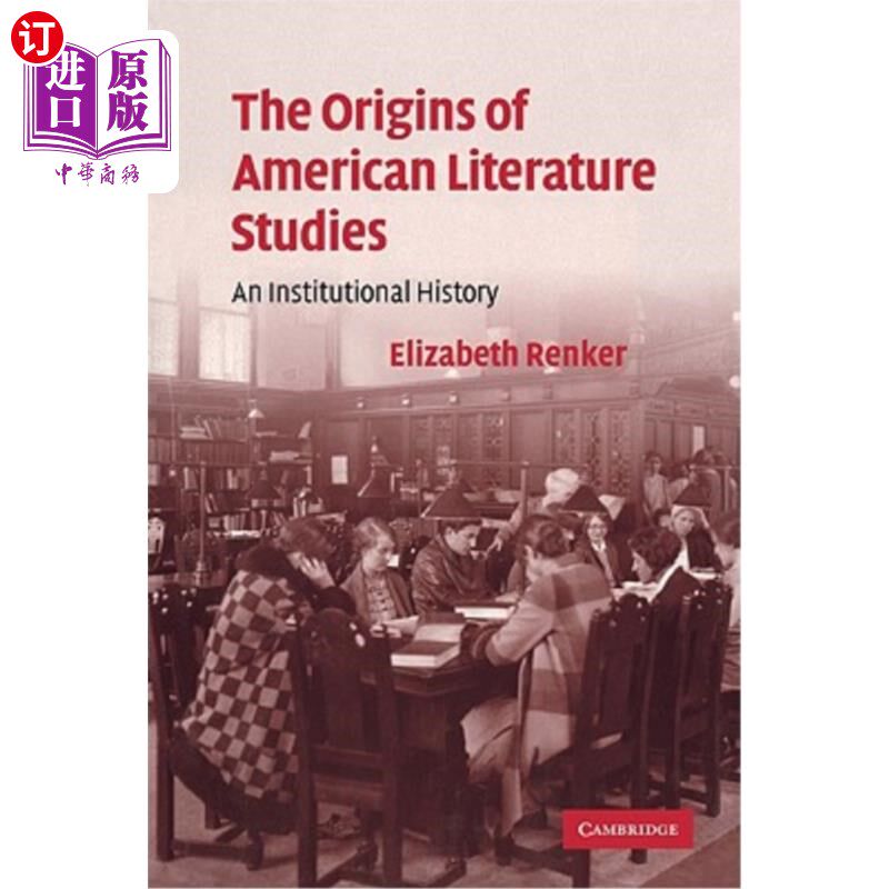 海外直订The Origins of American Literature Studies: An Institutional History 《美国文学研究的起源:制度史》