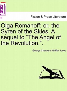 海外直订Olga Romanoff: Or, the Syren of the Skies. a Sequel to 