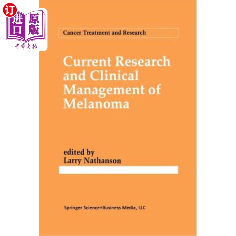 海外直订医药图书Current Research and Clinical Management of Melanoma 黑色素瘤的研究现状及临床治疗