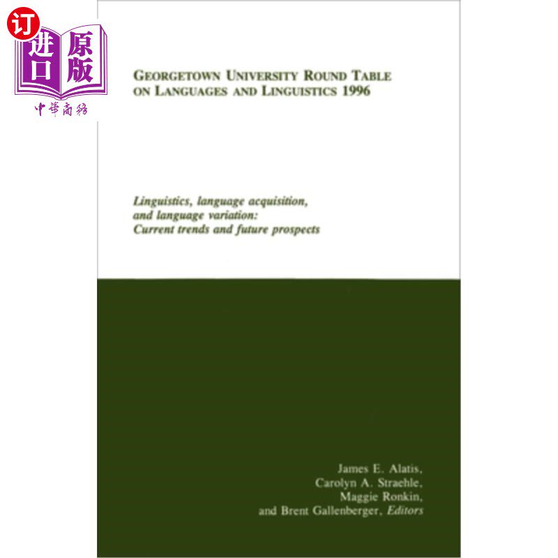 海外直订Georgetown University Round Table on Languages and Linguistics (Gurt) 1996: Ling 乔治城大学语言和语言学圆桌