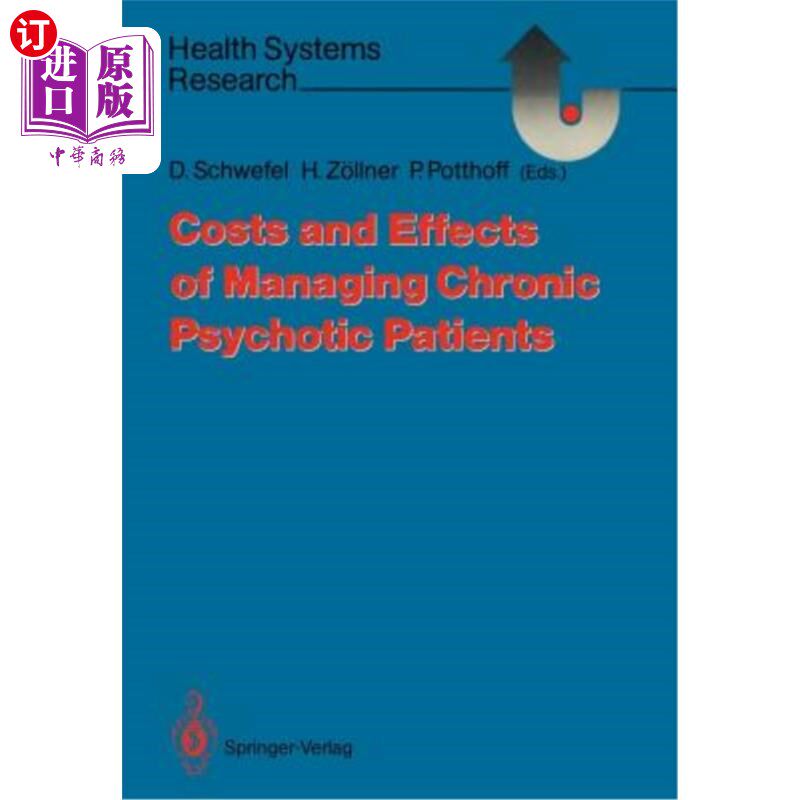 海外直订医药图书Costs and Effects of Managing Chronic Psychotic Patients 管理慢性精神病患者的成本和效果