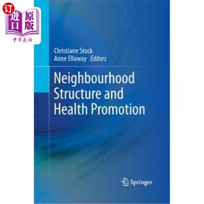 海外直订Neighbourhood Structure and Health Promotion 社区结构与健康促进