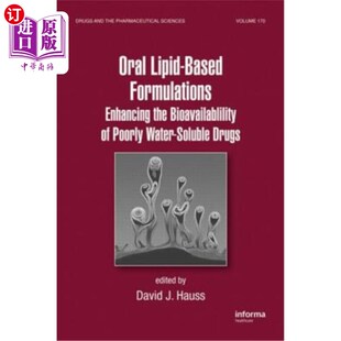 Lipid the 海外直订医药图书Oral Poorly 口服脂基制剂 Formulations Sol Based 提高 Enhancing Water Bioavailability