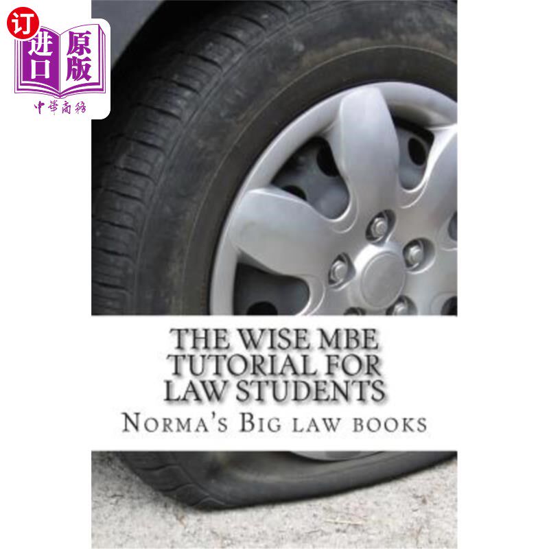 海外直订The Wise MBE Tutorial For Law Students: Required MBE knowledge and skills 为法律专业学生提供的明智的MBE教程