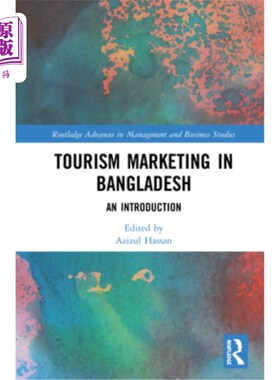 海外直订Tourism Marketing in Bangladesh: An Introduction 孟加拉国旅游营销:导论