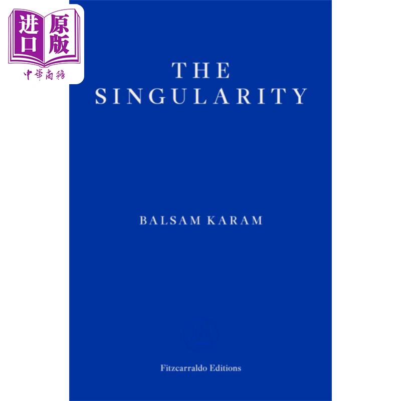 巴尔萨姆卡拉姆 奇点 The Singularity 英文原版 Balsam Karam 入围2021年欧盟文学奖作品 世界现当代文学【中商原版】