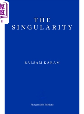 巴尔萨姆卡拉姆 奇点 The Singularity 英文原版 Balsam Karam 入围2021年欧盟文学奖作品 世界现当代文学【中商原版】