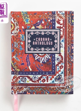 预售 Cabana Anthology 进口艺术 小屋杂志精选集 建筑室内设计装饰装修【中商原版】