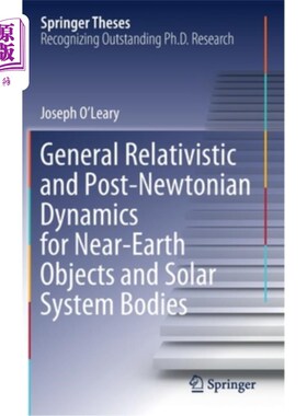 海外直订General Relativistic and Post-Newtonian Dynamics for Near-Earth Objects and Sola 近地天体和太阳系天体的广义