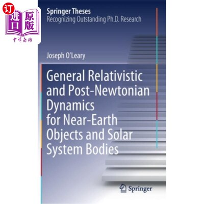 海外直订General Relativistic and Post-Newtonian Dynamics for Near-Earth Objects and Sola 近地天体和太阳系天体的广义