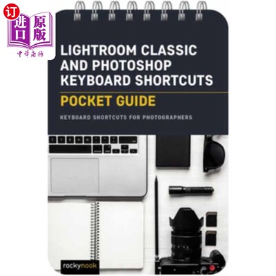 海外直订Lightroom Classic and Photoshop Keyboard Shortcu... Lightroom经典和Photoshop键盘快捷键:口袋指南