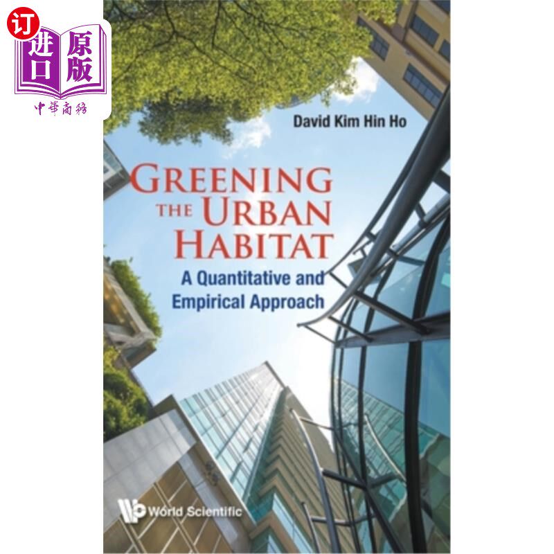 海外直订Greening the Urban Habitat: A Quantitative and Empirical Approach 城市栖息地绿化:一种定量和实证方法