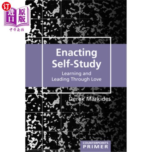 海外直订Enacting Self-Study; Learning and Leading Through Love 制定自学;通过爱学习和领导