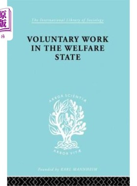 海外直订Voluntary Work in the Welfare State 自愿工作和福利州Ils 197