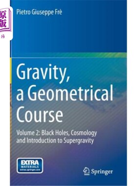 海外直订Gravity, a Geometrical Course: Volume 2: Black Holes, Cosmology and Introduction 重力，几何课程：第2卷：黑