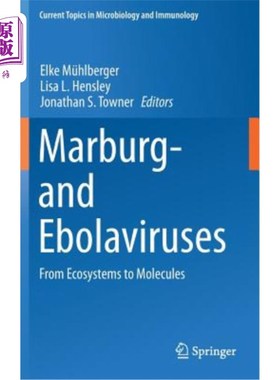 海外直订医药图书Marburg- And Ebolaviruses: From Ecosystems to Molecules 马尔堡和埃博拉病毒：从生态系统到分子