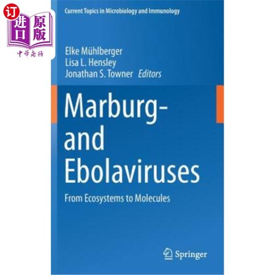 海外直订医药图书Marburg- And Ebolaviruses: From Ecosystems to Molecules 马尔堡和埃博拉病毒：从生态系统到分子