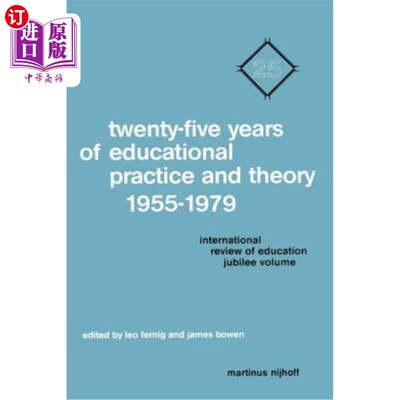 海外直订Twenty-Five Years of Educational Practice and Theory 1955-1979: International Re 1955-1979教