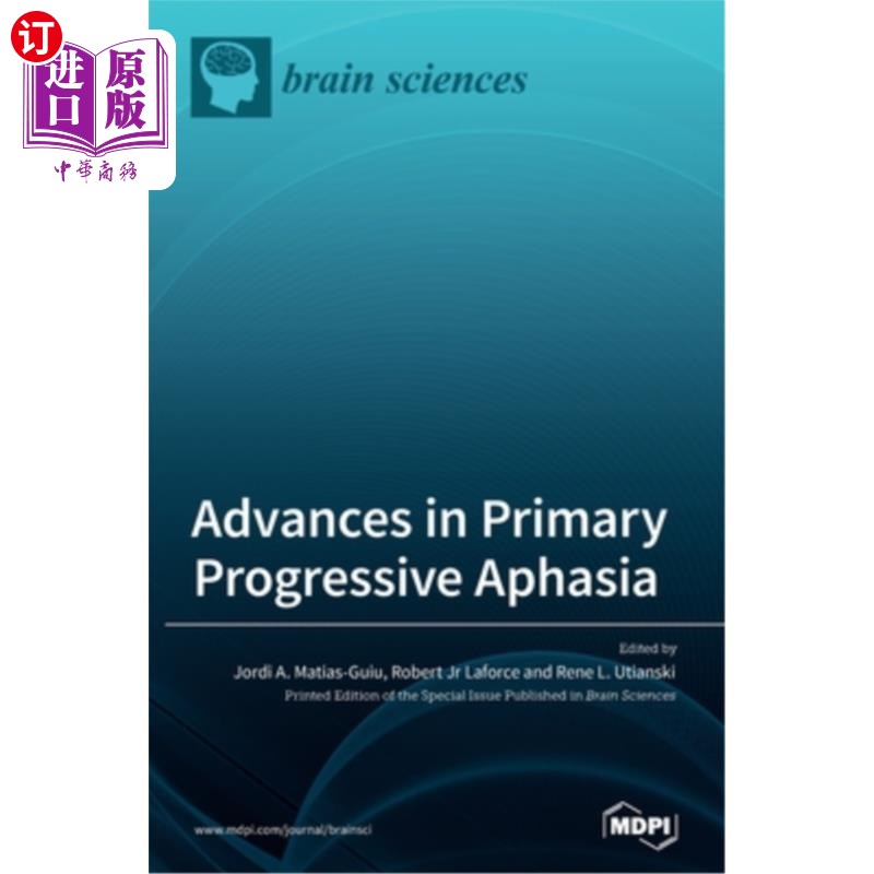 海外直订Advances in Primary Progressive Aphasia 原发性进行性失语症的研究进展