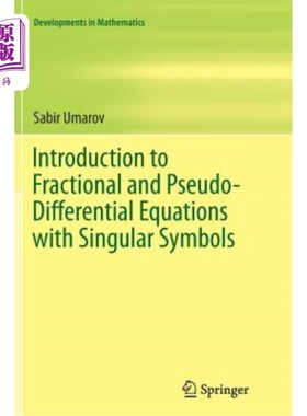 海外直订Introduction to Fractional and Pseudo-Differential Equations with Singular Symbo 带奇异符号的分数阶微分方程