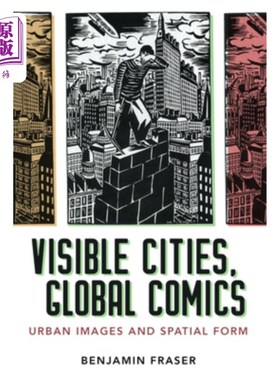 海外直订Visible Cities, Global Comics: Urban Images and Spatial Form 可见的城市，全球漫画：城市形象和空间形式