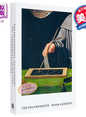 现货 The Polyhedrists:Art and Geometry in the Long Sixteenth Century 进口艺术 多面体:16世纪艺术和几何形状【中商原版】