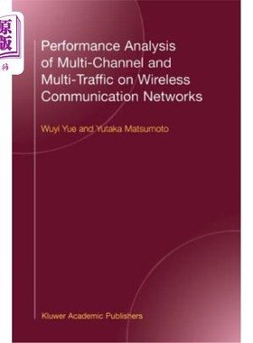 海外直订Performance Analysis of Multi-Channel and Multi-Traffic on Wireless Communicatio 无线通信中多信道多流量