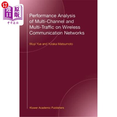 海外直订Performance Analysis of Multi-Channel and Multi-Traffic on Wireless Communicatio 无线通信中多信道多流量