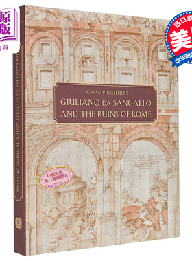 Giuliano da Sangallo 进口艺术 朱利亚诺·达·桑加洛和罗马的废墟 Princeton【中商原版】