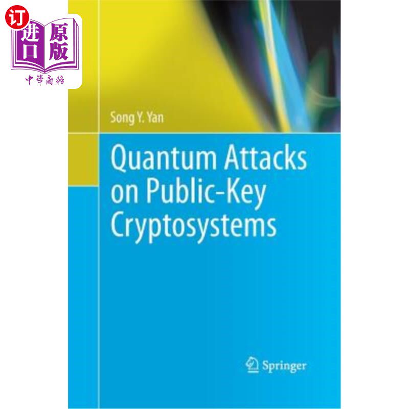 海外直订Quantum Attacks on Public-Key Cryptosystems 公钥密码系统的量子攻击