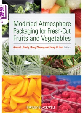 海外直订Modified Atmosphere Packaging for Fresh-Cut Frui... 鲜切水果和蔬菜的改良大气包装