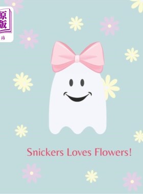 海外直订Snickers loves flowers! 士力架喜欢花！