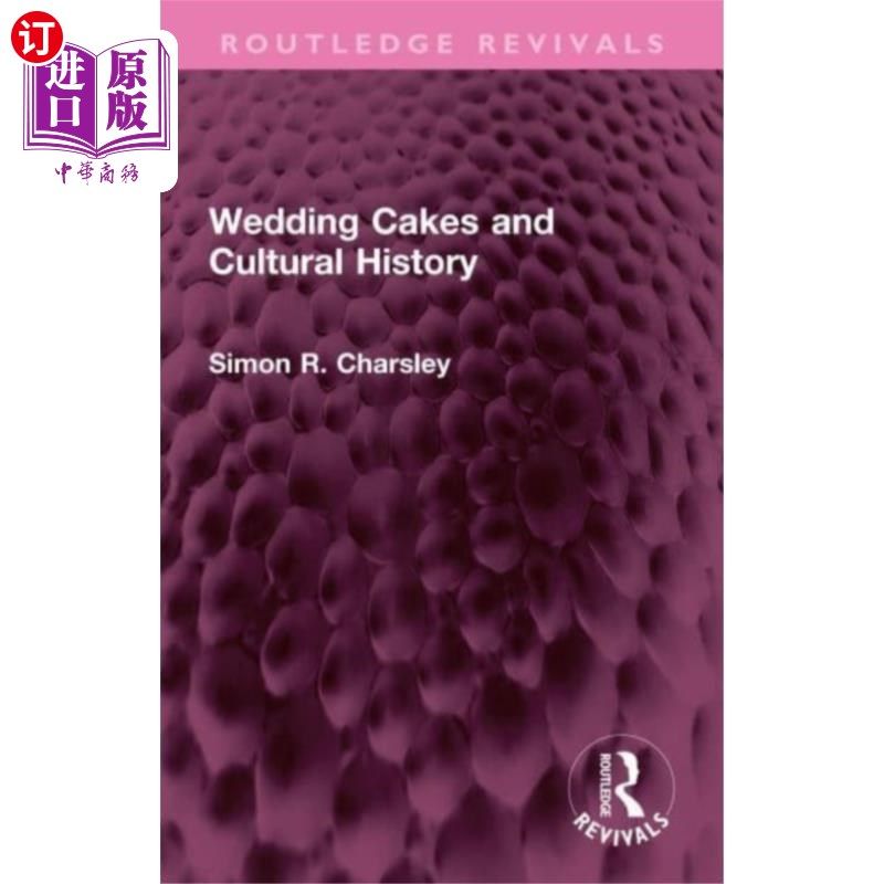 海外直订Wedding Cakes and Cultural History 婚礼蛋糕和文化史