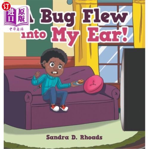 海外直订A Bug Flew into My Ear! 一只虫子飞进了我的耳朵!