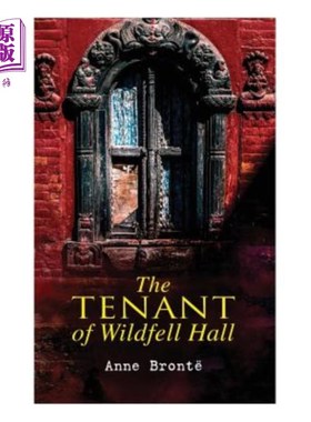 海外直订The Tenant of Wildfell Hall: Romance Novel 威尔德费尔庄园的房客：浪漫小说