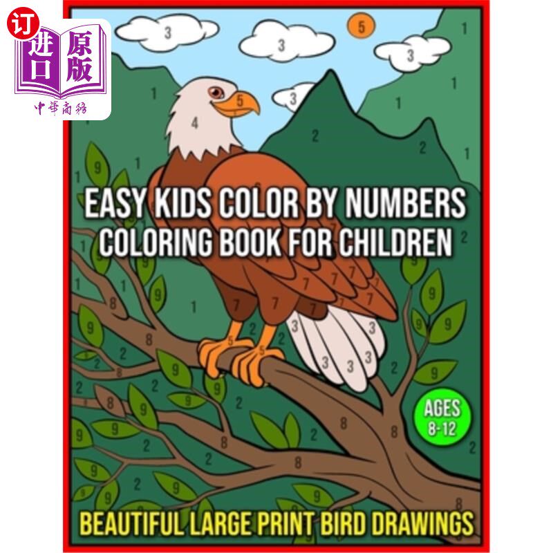 海外直订Easy Kids Color By Numbers Coloring Book For Children Ages 8-12: Relaxation and  适合8-12岁儿童的简单儿童数