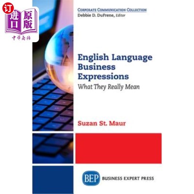 海外直订English Business Jargon and Slang: How to Use It and What It Really Means 英语商业术语和俚语：如何使用它以