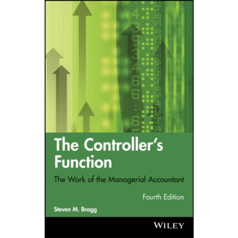 预售 控制器的功能 管理会计的工作 第4版 丛书 The ControllerS Function 英文原版 Steven Bragg 资源管理 财务【中商原版】