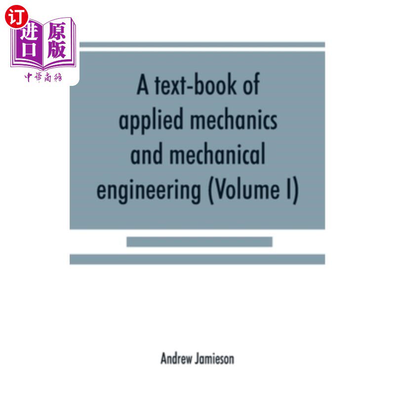 海外直订A text-book of applied mechanics and mechanical engineering; Specially Arranged