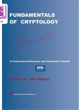 海外直订Fundamentals of Cryptology: A Professional Reference and Interactive Tutorial 密码学基础:专业参考和互动教程