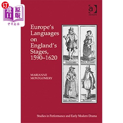 海外直订Europe's Languages on England's Stages, 1590-1620 英国舞台上的欧洲语言，1590-1620