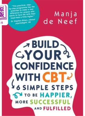 海外直订医药图书Build Your Confidence with CBT: 6 Simple Steps to Be Happier, More Successful an 用CBT建立你的信心